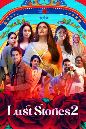 Lust Stories 2 2023 Hindi HDRip | Hindi Dubbed Movie | 480p